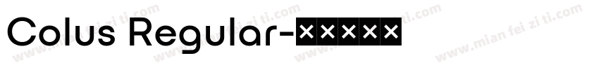 Colus Regular字体转换